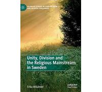 Unity, Division And The Religious Mainstream In Sweden