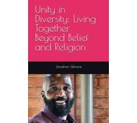 Unity in Diversity: Living Together Beyond Belief and Religion