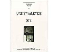 Unity walkyrie, STE Sabryna Pierre (Auteur)