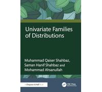 Univariate Families of Distributions
