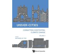 Univer-cities: Combatting Existential Climate Change - Volume V
