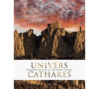 Univers Cathares Grandeur nature et toujours vivants - Arnaud Späni - Privat - broché - Beau livre