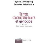 Univers concentrationnaire et génocide Annette Wieviorka (Auteur), Sylvie Lindeperg (Auteur)
