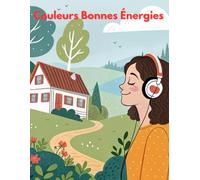 Univers de Couleurs Bonnes Énergies