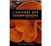 Univers des champignons (L') Collectif (Auteur), Jean Després (Auteur)