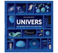 Univers, Des Mondes grecs aux multivers - Guillaume Duprat - Saltimbanque - cartonné - Document jeunesse dès 6 ans
