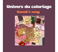 Univers du coloriage: Kawai - Livre de coloriage pour adultes - Facile et relaxant