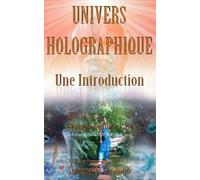 Univers Holographique: Une Introduction
