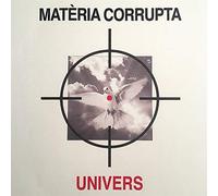 Univers - Materia Corrupta