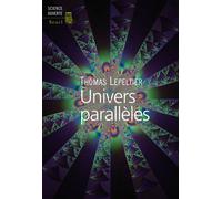 Univers parallèles - Thomas Lepeltier - Seuil - broché - Essai