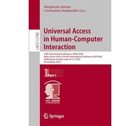 Universal Access in Human-Computer Interaction: 19th International Conference, UAHCI 2025, Held As Part of the 27th HCI International Conference, HCII ... Sweden, June 22-27, 2025, Proceedings