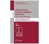 Universal Access In Human-Computer Interaction. Access To Today's Technologies