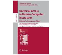 Universal Access In Human-Computer Interaction. Methods, Technologies, And Users
