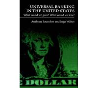 Universal Banking In The United States: What Could We Gain? What Could We Lose?