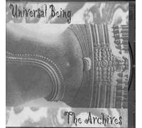 Universal Being - The Archives [Import]