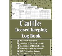 Universal Cattle Log Book for Breeding and Calving:: Individual Cow Profile, Livestock & Herd Record, Medical Tracker, Progeny Record, Medical Administration, Expense Tracker