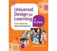Universal Design for Learning in Action by Whitney H. Rapp Whitney H. Rapp (Auteur)