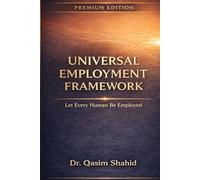 Universal Employment Framework: Let Every Human Be Employed