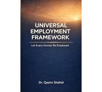 Universal Employment Framework: Let Every Human Be Employed
