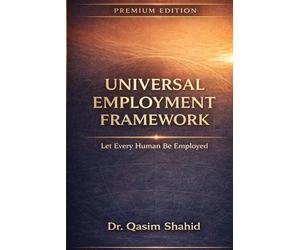Universal Employment Framework: Let Every Human Be Employed