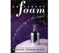Universal Foam: From Cappuccino to the Cosmos