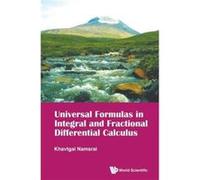Universal Formulas In Integral And Fractional Differential Calculus (Hardcover) Khavtgai Mongolian Academy Of Sciences Namsrai, Mongolia (Auteur)