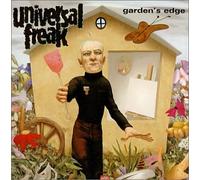 Universal Freak - Garden's Edge [Import]