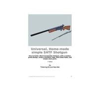Universal, Home-Made Simple Shtf Shotgun