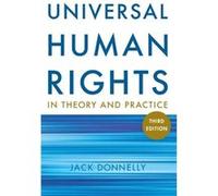 Universal Human Rights In Theory And Practice (Paperback) Jack Donnelly, (Auteur)