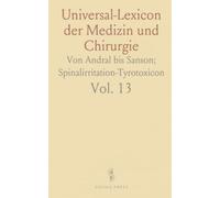 Universal-Lexicon der Medizin und Chirurgie: Von Andral bis Sanson; Spinalirritation-Tyrotoxicon
