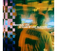 Universal Love: 10 Years of Love Injection