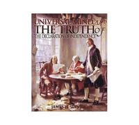 Universal Mind And The Truth Of "The Declaration Of Independence