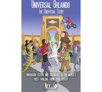 Universal Orlando: The Unofficial Story