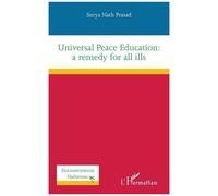 Universal Peace Education: A Remedy For All Ills