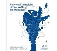 Universal Principles Of Storytelling For Designers