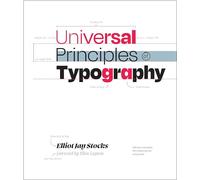 Universal Principles of Typography: 100 Key Concepts for Choosing and Using Type