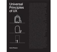 Universal Principles of UX by Irene Pereyra Irene Pereyra (Auteur)