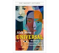 Universal: Renewing Human Rights in a Fractured World