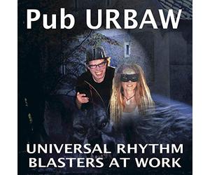 Universal Rhythm Blasters at Work - Pub Urbaw