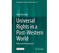 Universal Rights in a Post-Western World: Philosophical Explorations