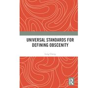Universal Standards for Defining Obscenity