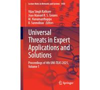 Universal Threats in Expert Applications and Solutions: Proceedings of 4th Uni-teas 2025 (1)