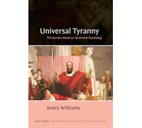 Universal Tyranny: The Socratic Attack on Tyrannical Psychology