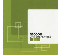 Universal Vibes by Racoon (2012-03-16)
