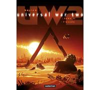 Denis Bajram – Universal War Two: L'Exode – Tome 3 – Cartonné – Casterman