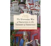 Universal Way of Salvation in the Thought of Augustine, The