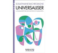 Universaliser (Espaces Libres - Idées) - Souleymane Bachir Diagne - Albin Michel - Poche - Essai