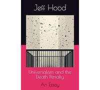 Universalism and the Death Penalty: An Essay
