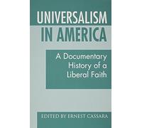 Universalism in America: A Documentary History of a Liberal Faith (1997-06-03)