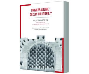 UNIVERSALISME : Déclin ou utopie ?